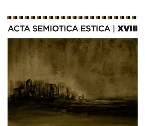 ILMUS ACTA SEMIOTICA ESTICA XVIII, 2021